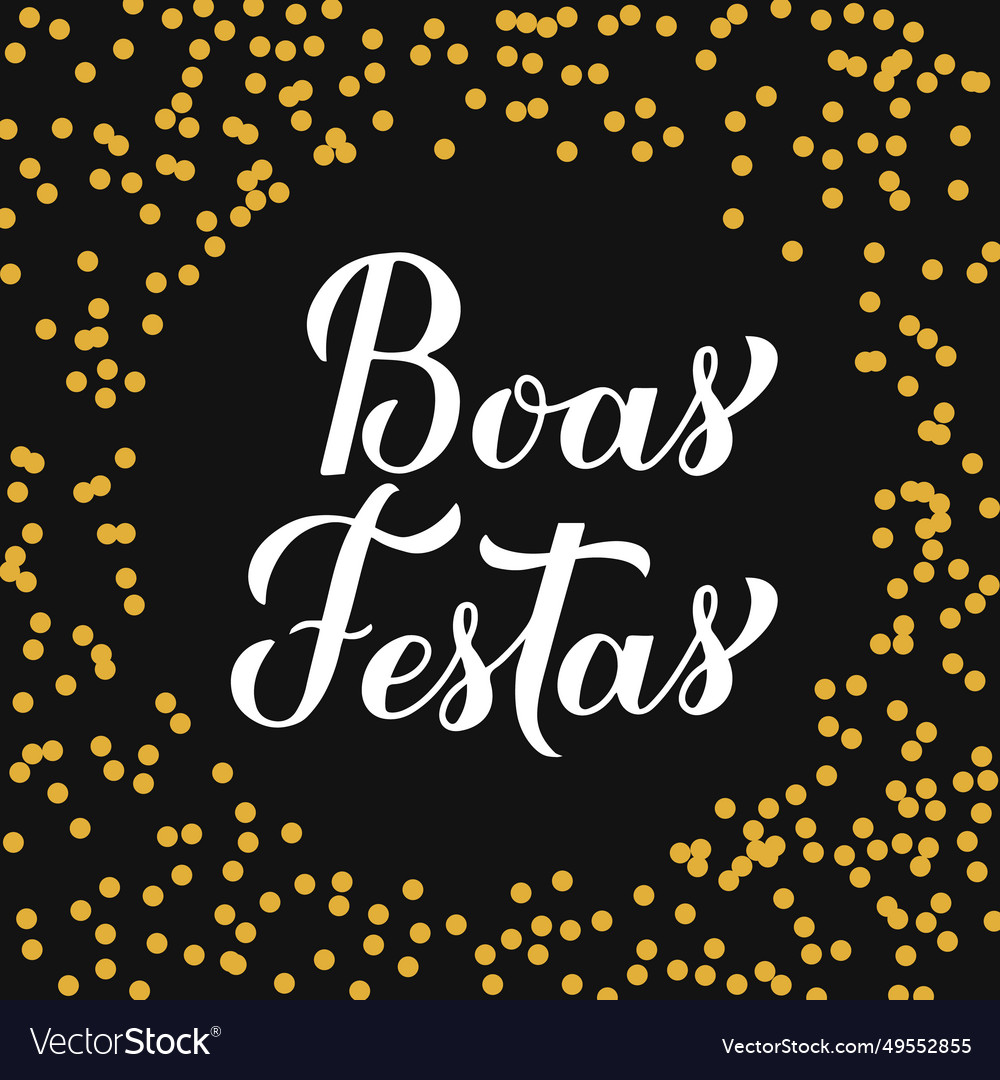 Boas Festas Calligraphy Hand Lettering Royalty Free Vector