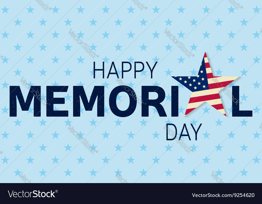 Happy Memorial Day Greeting Card Royalty Free Vector Image