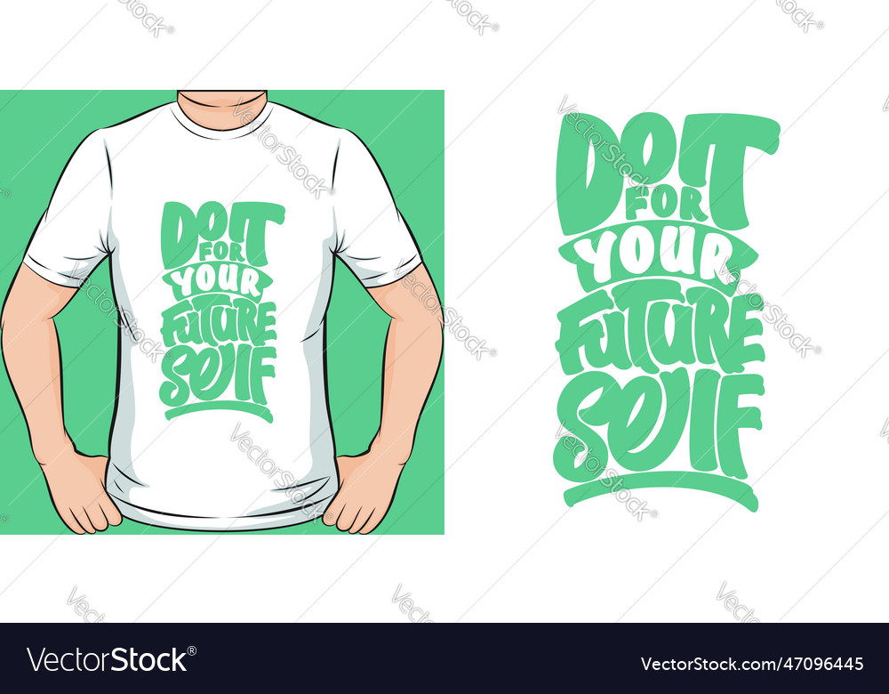 Do It For Your Future Self Motivational Quote Vector Image