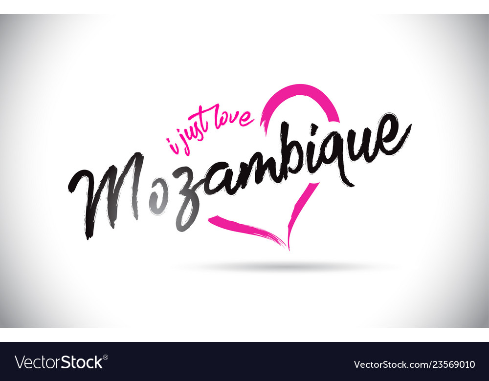 Mozambique I Just Love Word Text With Handwritten Vector Image