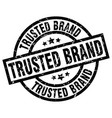 Trusted Brand Round Grunge Black Stamp Royalty Free Vector