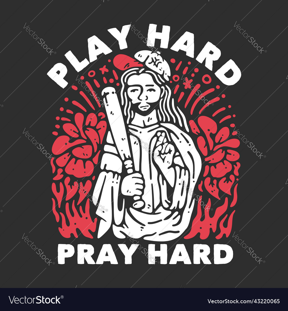 Play hard cheap pray hard shirt