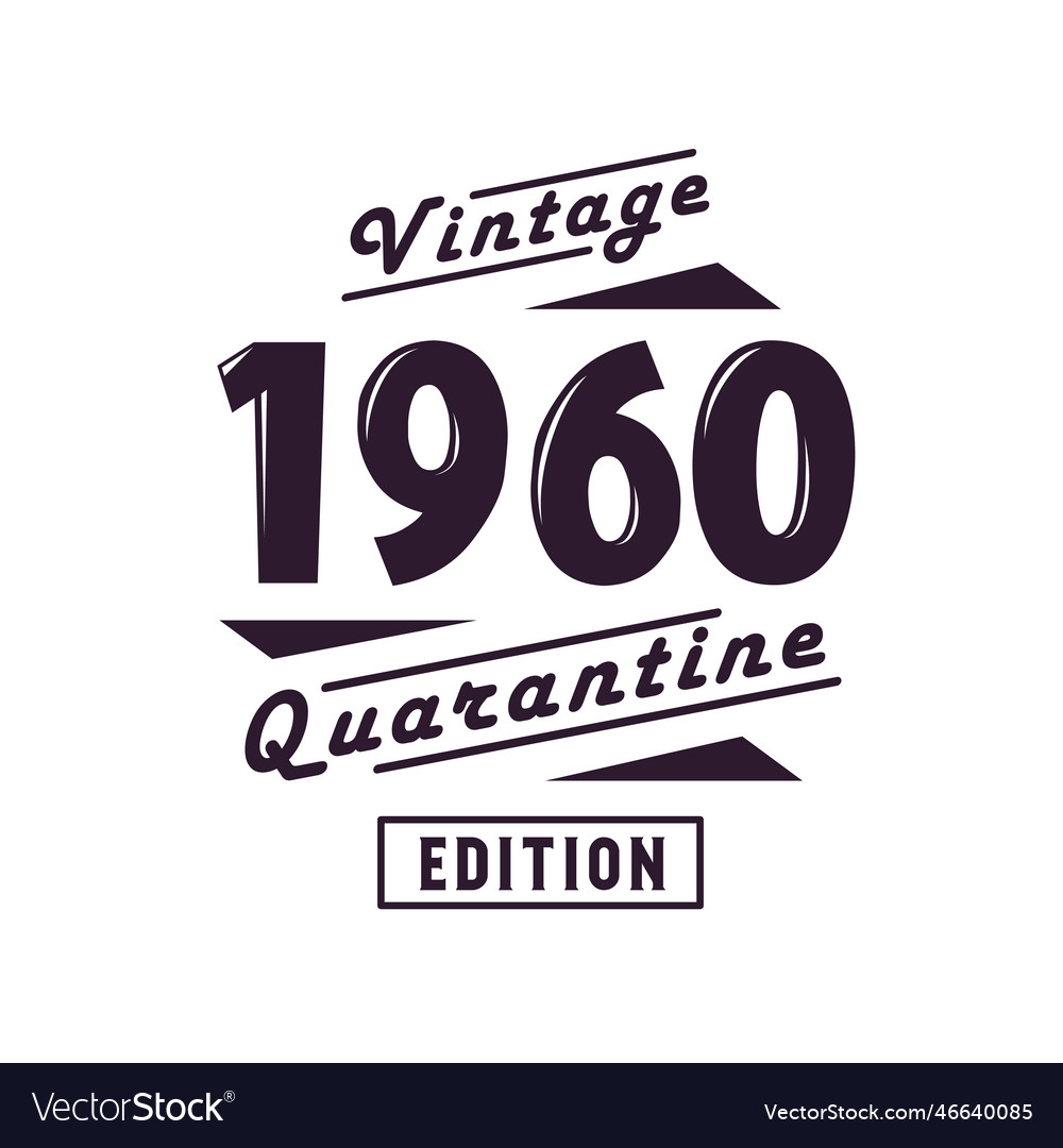 Born in 1960 vintage retro birthday vintage 1960 Vector Image