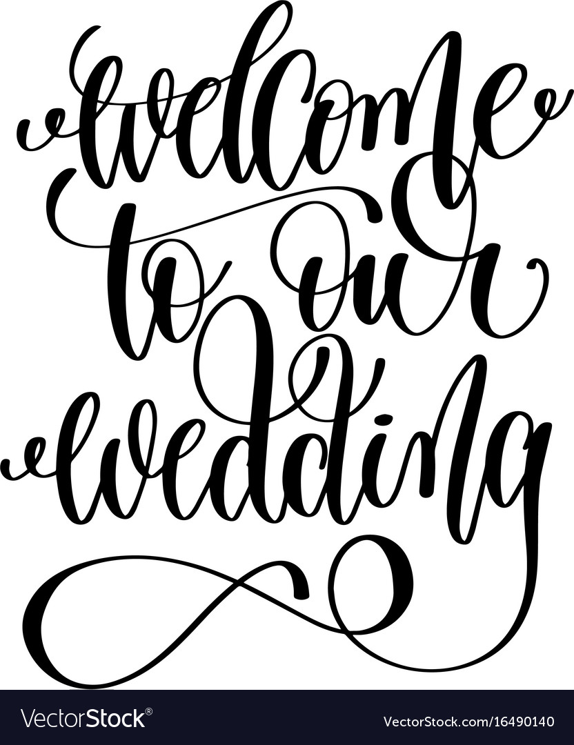 Download Welcome to our wedding black and white hand ink Vector Image