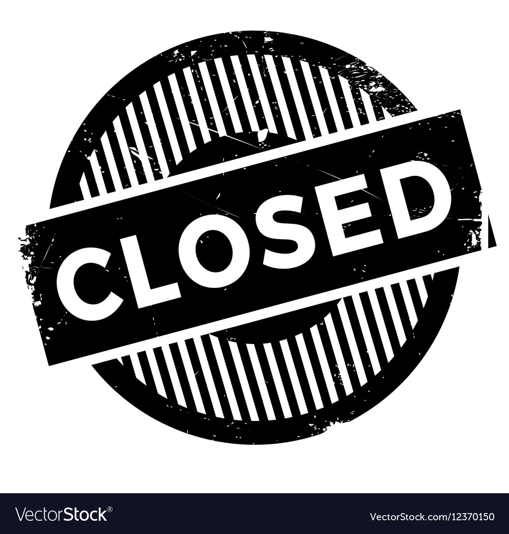 Closed stamp rubber grunge Royalty Free Vector Image