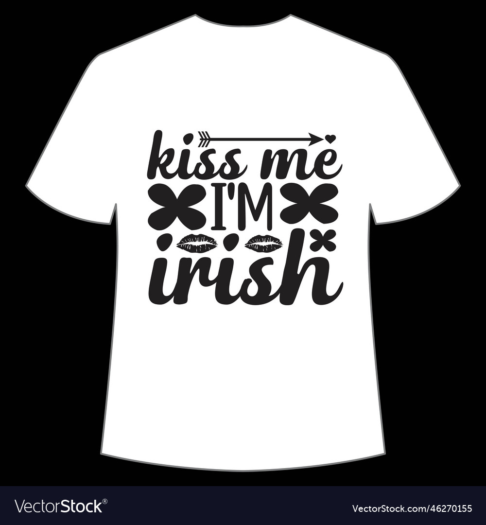 Kiss Me Im Irish Shirt Design Royalty Free Vector Image 9242