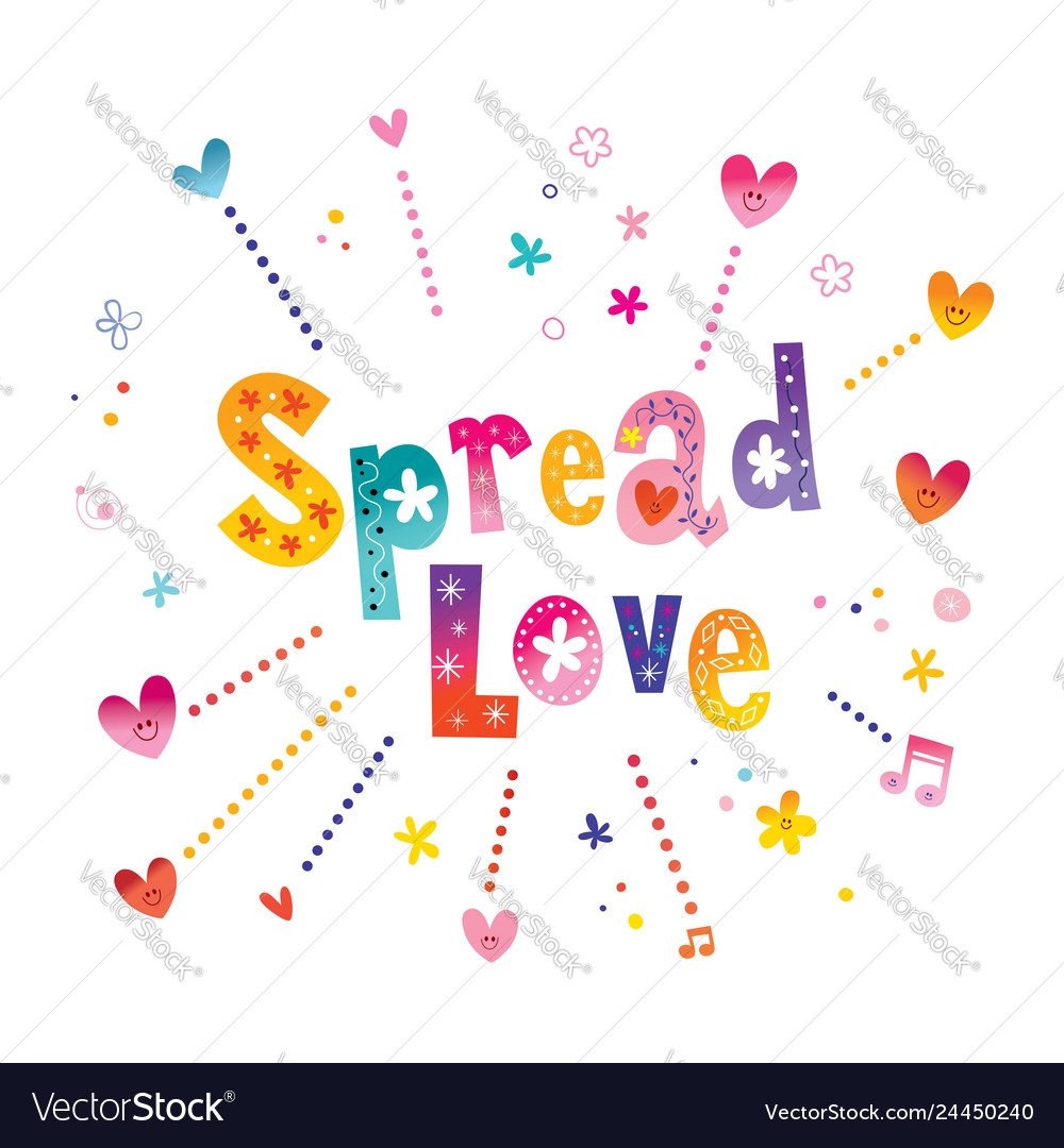 Spread love Royalty Free Vector Image - VectorStock