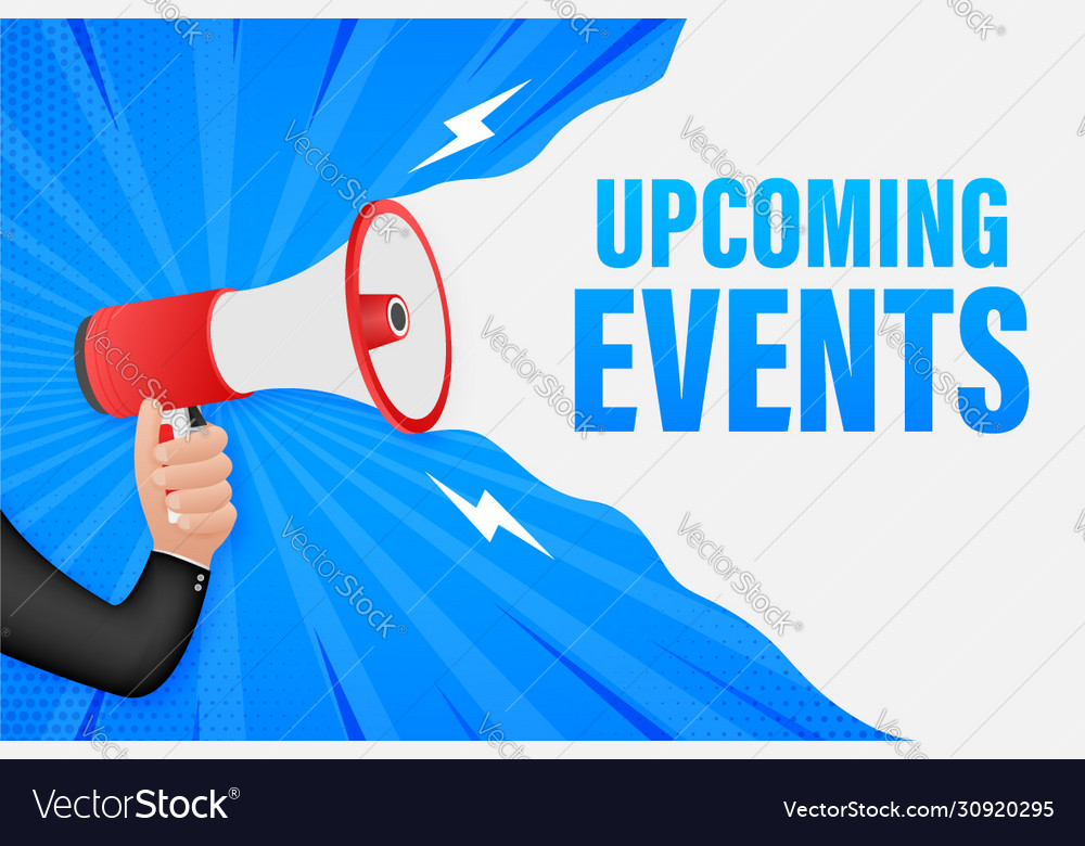 Hand holding megaphone with upcoming events Vector Image