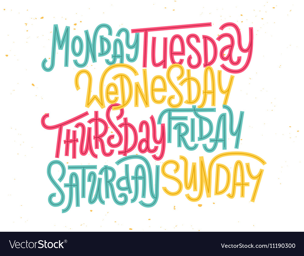 Colorful Custom Lettering Of The Days Of The Week Vector Image 9088