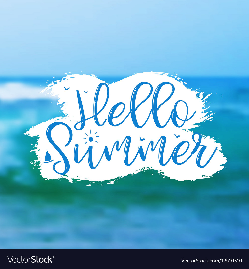 Sea background with lettering hello summer Vector Image