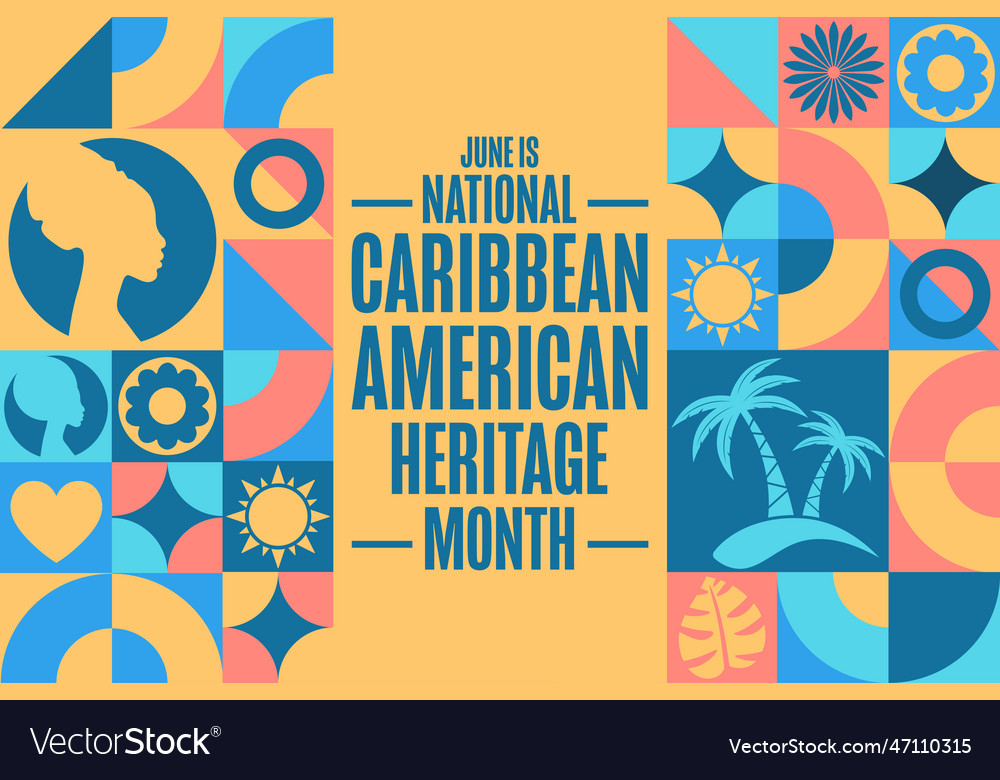 June is national caribbean american heritage month