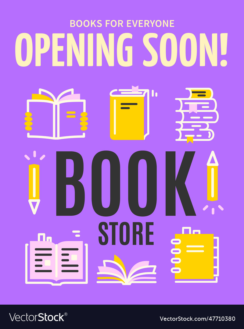 Bookstore opening soon invitation placard poster Vector Image