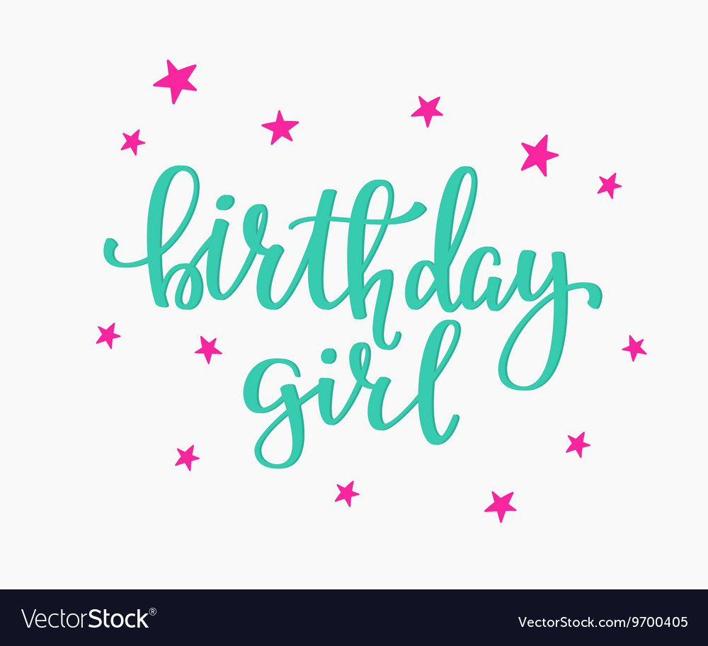 Birthday girl lettering sign quote typography Vector Image