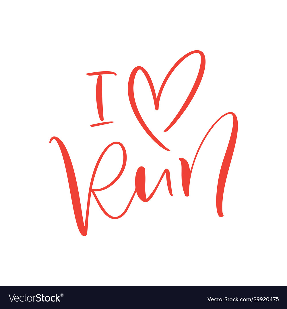 I love run calligraphy text hand drawn Royalty Free Vector