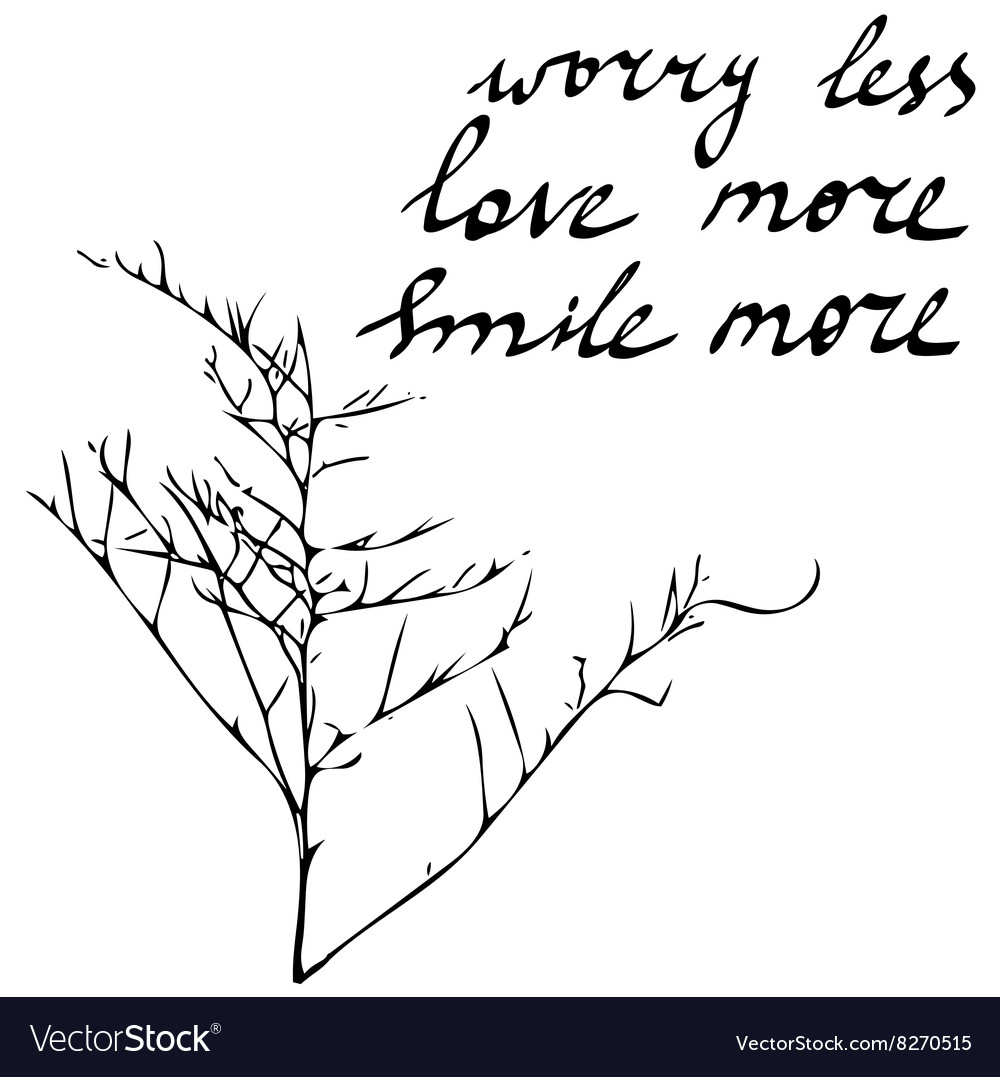 Hand Drawn Quote Worry Less Love More Smile Vector Image