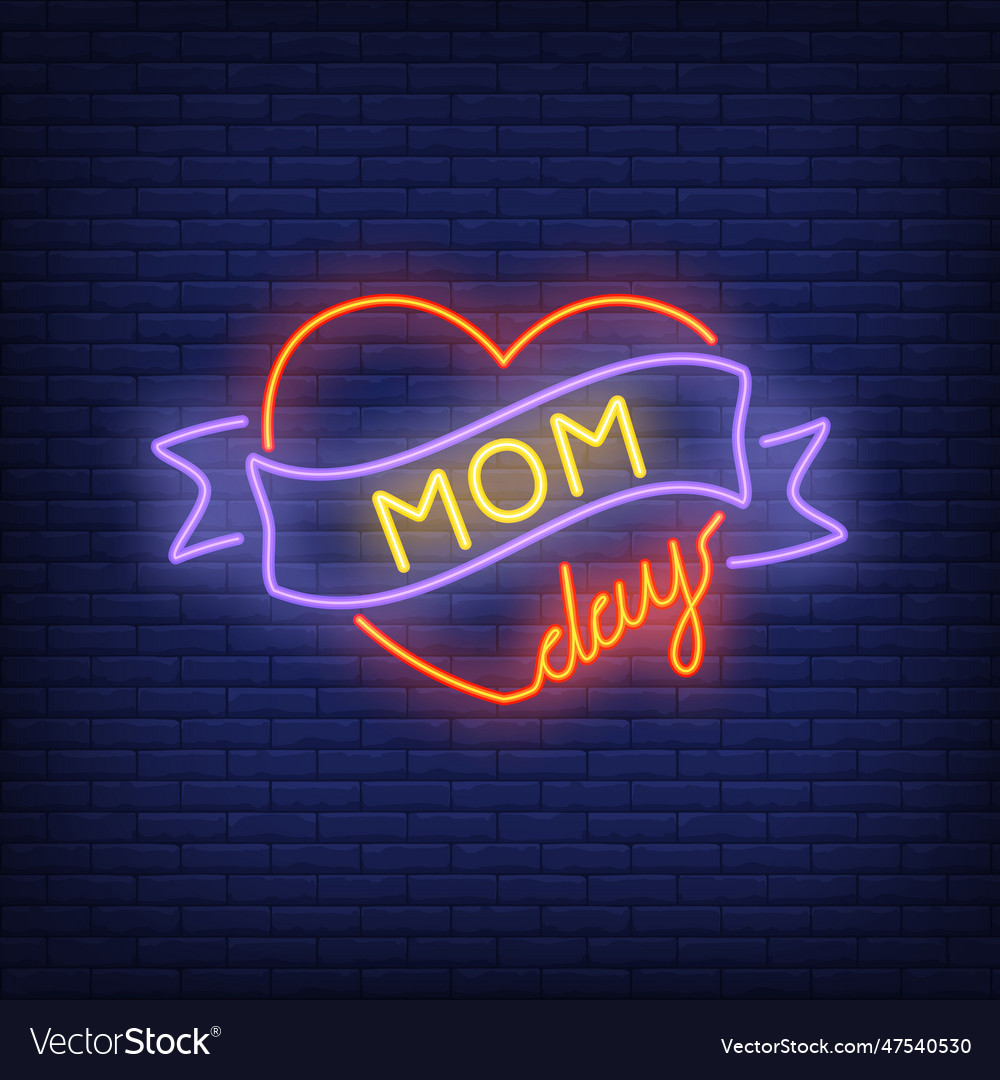 Mom day neon sign Royalty Free Vector Image - VectorStock