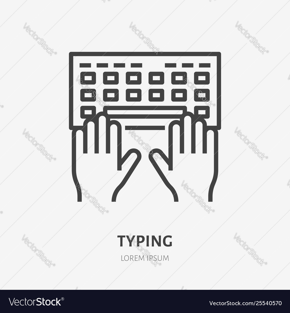 Typing flat line icon thin sign Royalty Free Vector Image