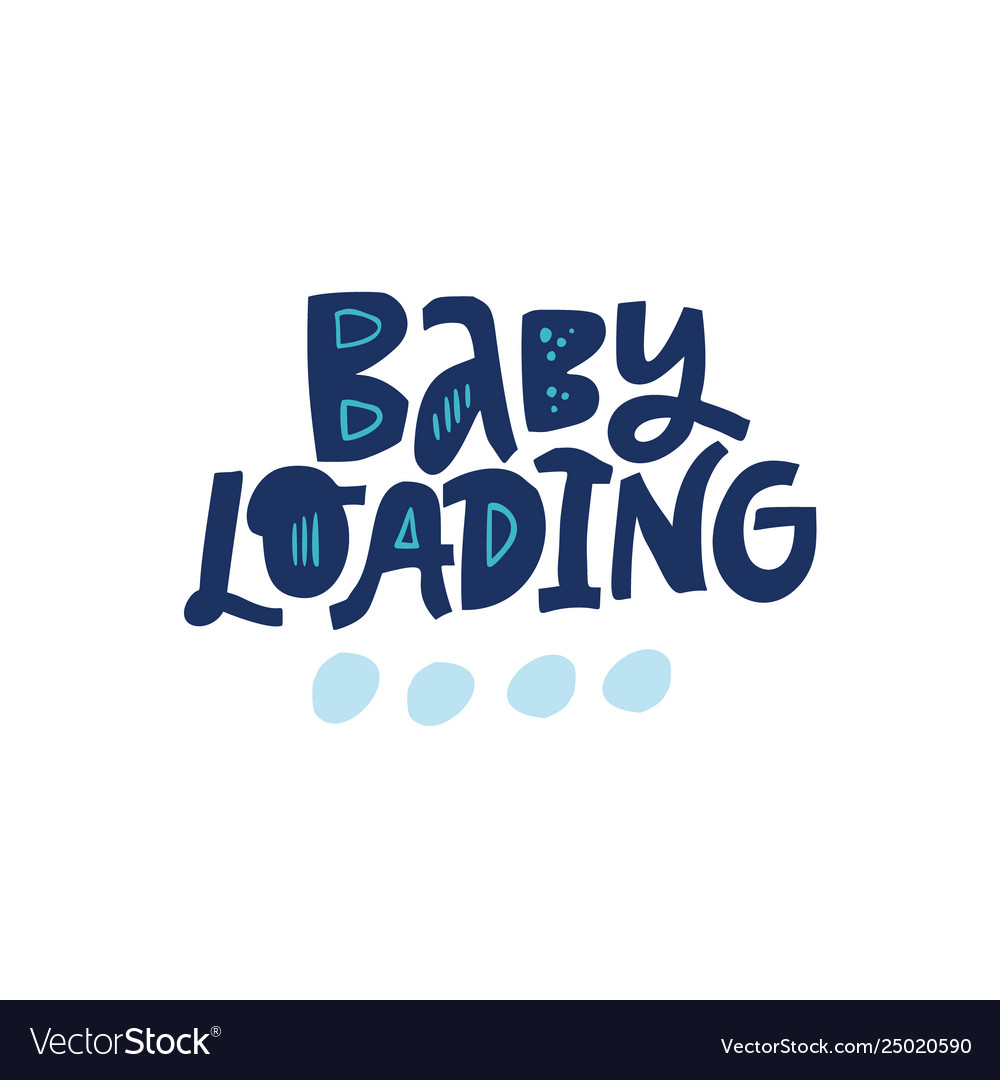 Baby loading lettering on white background Vector Image