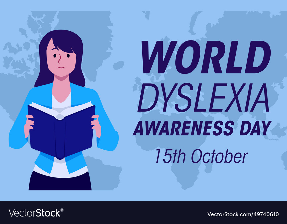 World dyslexia awareness day 15th october Vector Image