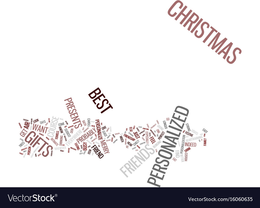 Your Friends Deserve The Best Personalized Gifts Vector Image