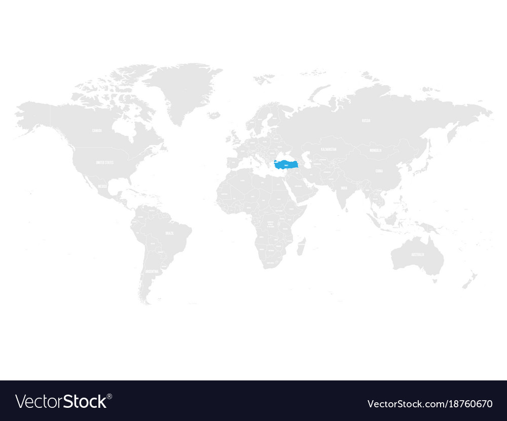 Turkey On The World Map Turkey marked by blue in grey world political map Vector Image