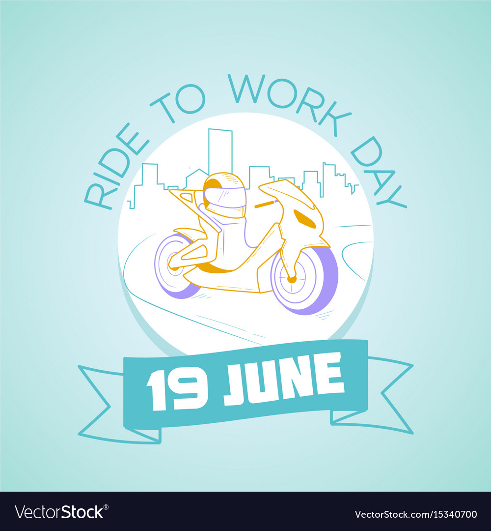 19 june ride to work day Royalty Free Vector Image