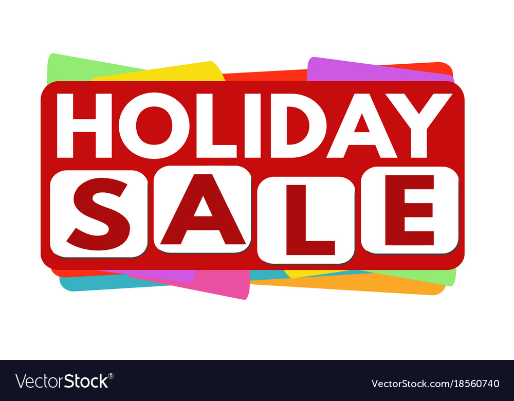 Holiday sale banner or label for business Vector Image