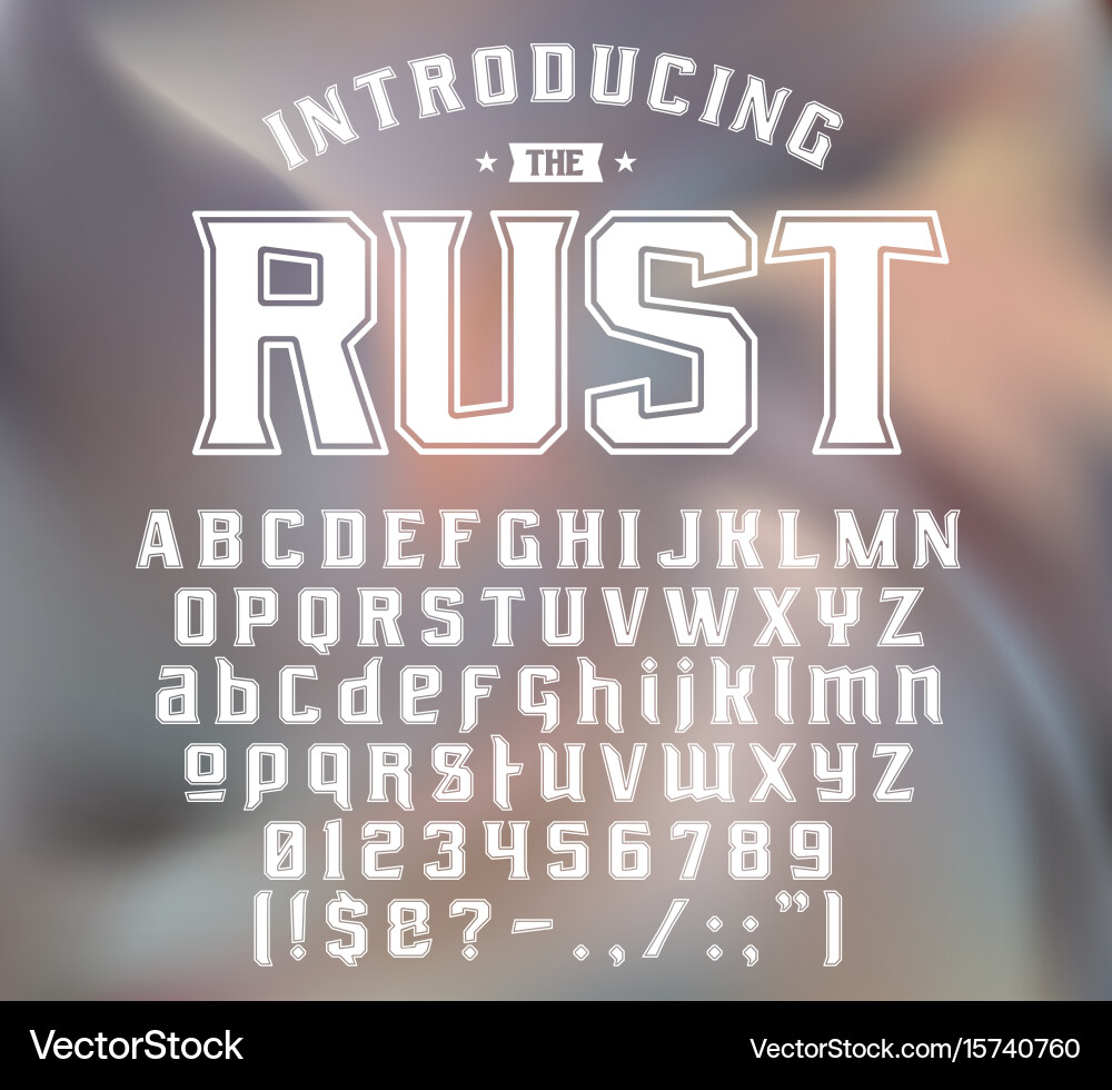 Rust Typefaces Strength typeface rust Royalty Free Vector Image