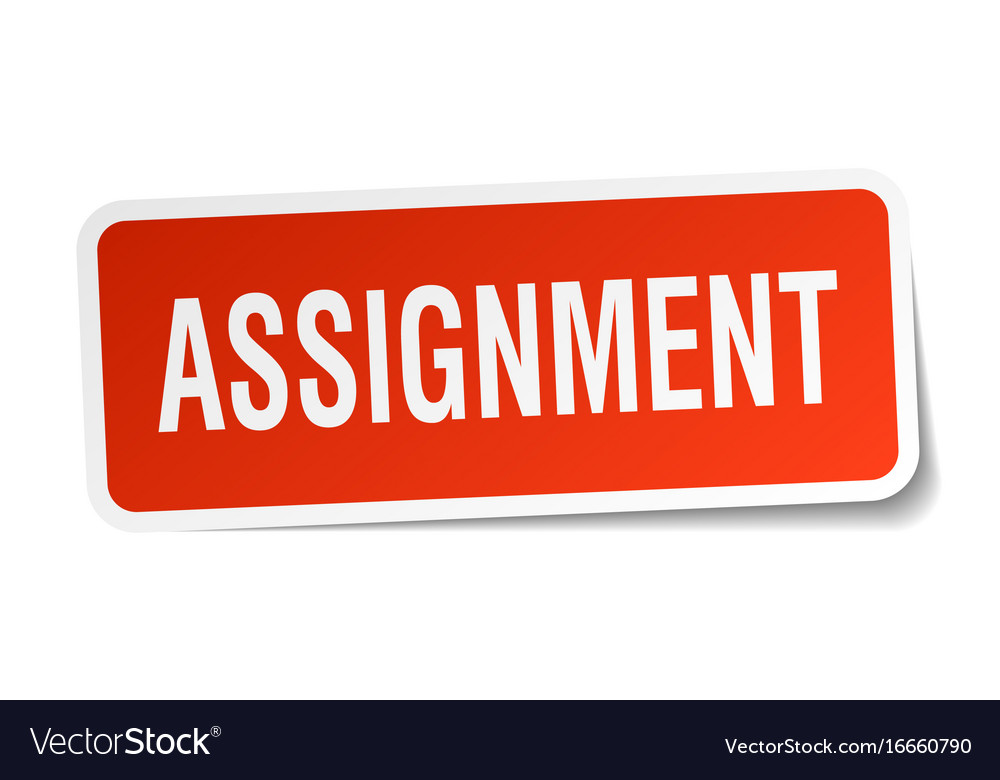 Assignment square sticker on white Royalty Free Vector Image Assignment square sticker on white Royalty Free Vector Image