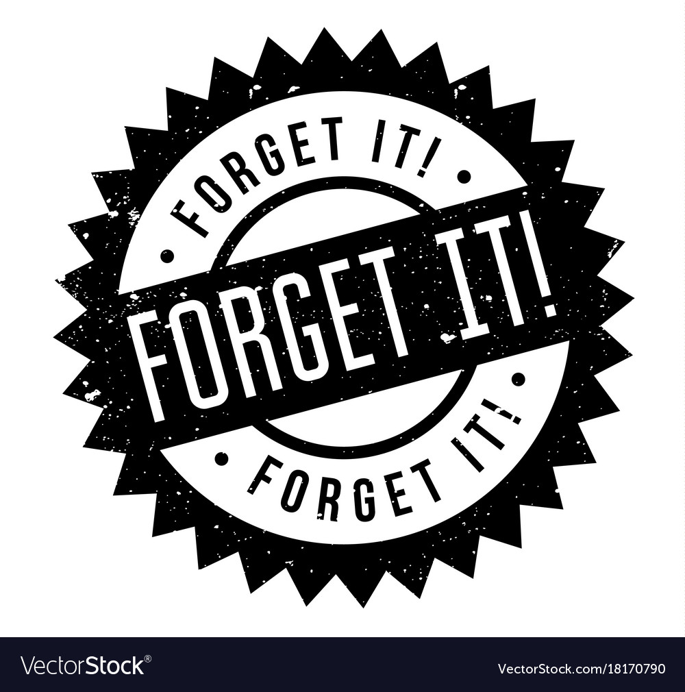 forget-it-rubber-stamp-royalty-free-vector-image