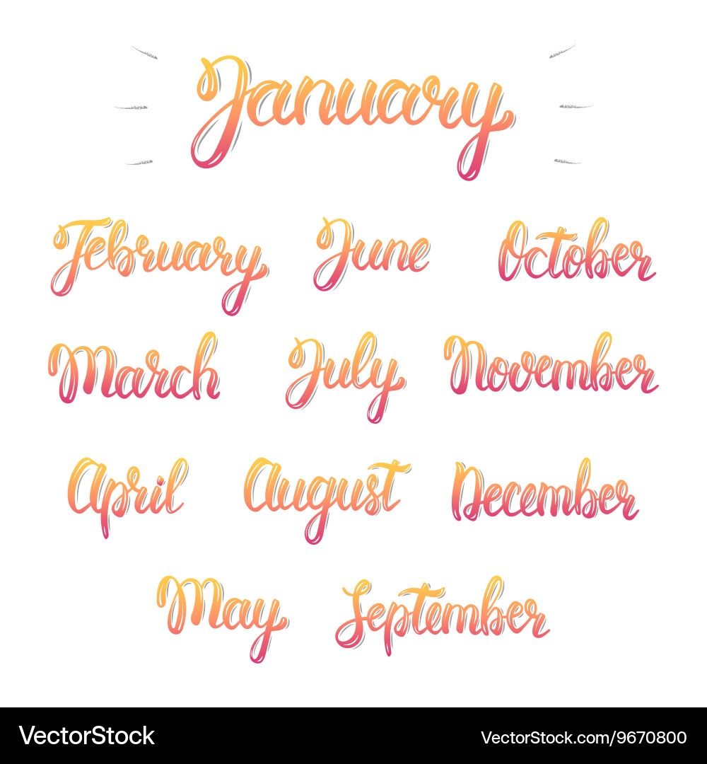 Trendy hand lettering set months year Royalty Free Vector