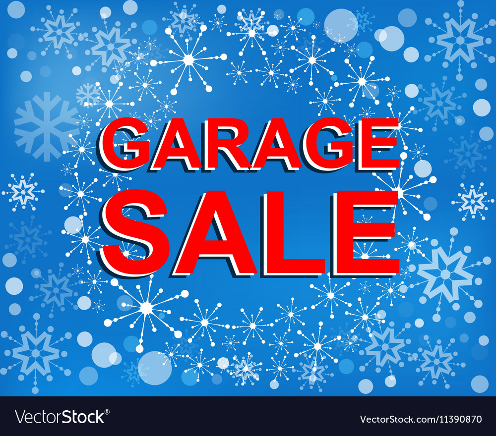 big winter sale poster with garage sale text vector image garage sale poster