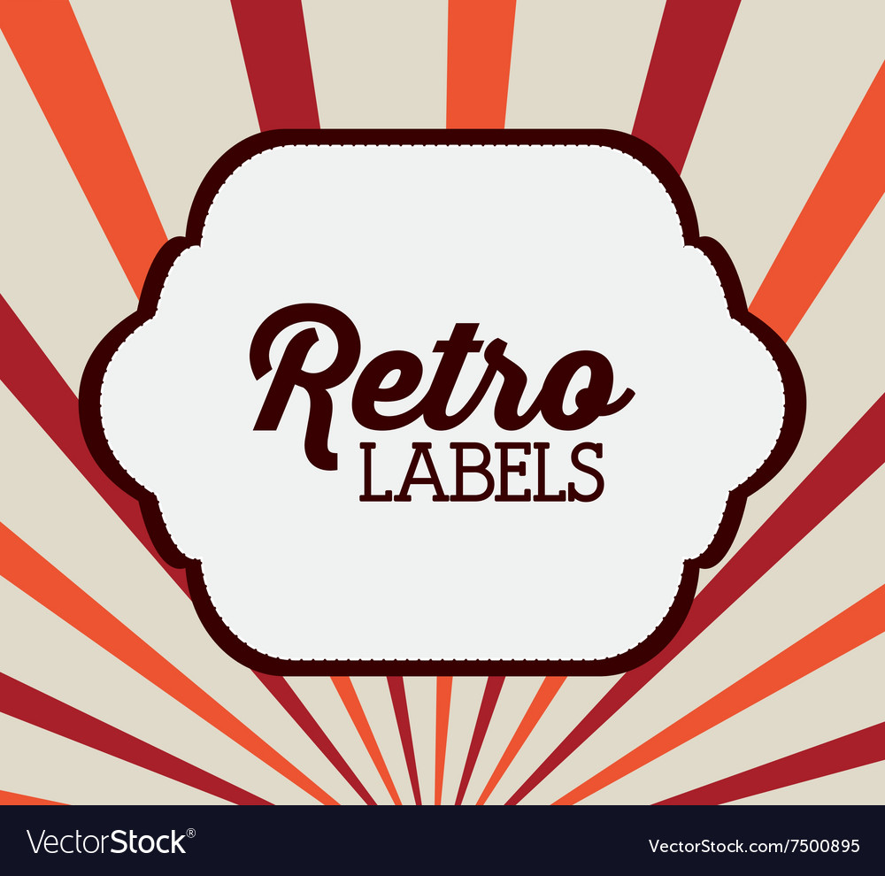 Retro label design Royalty Free Vector Image - VectorStock