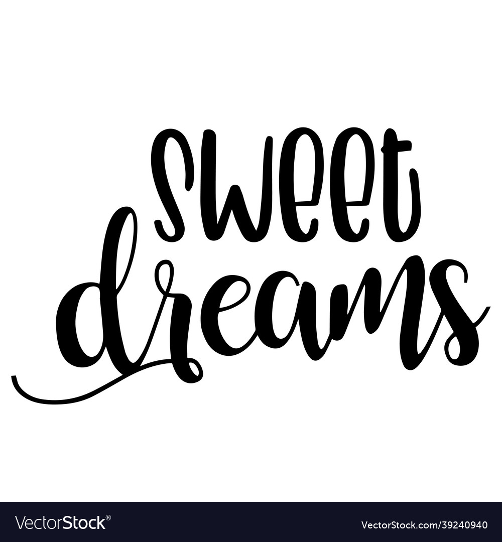 Sweet dreams inspirational quotes Royalty Free Vector Image