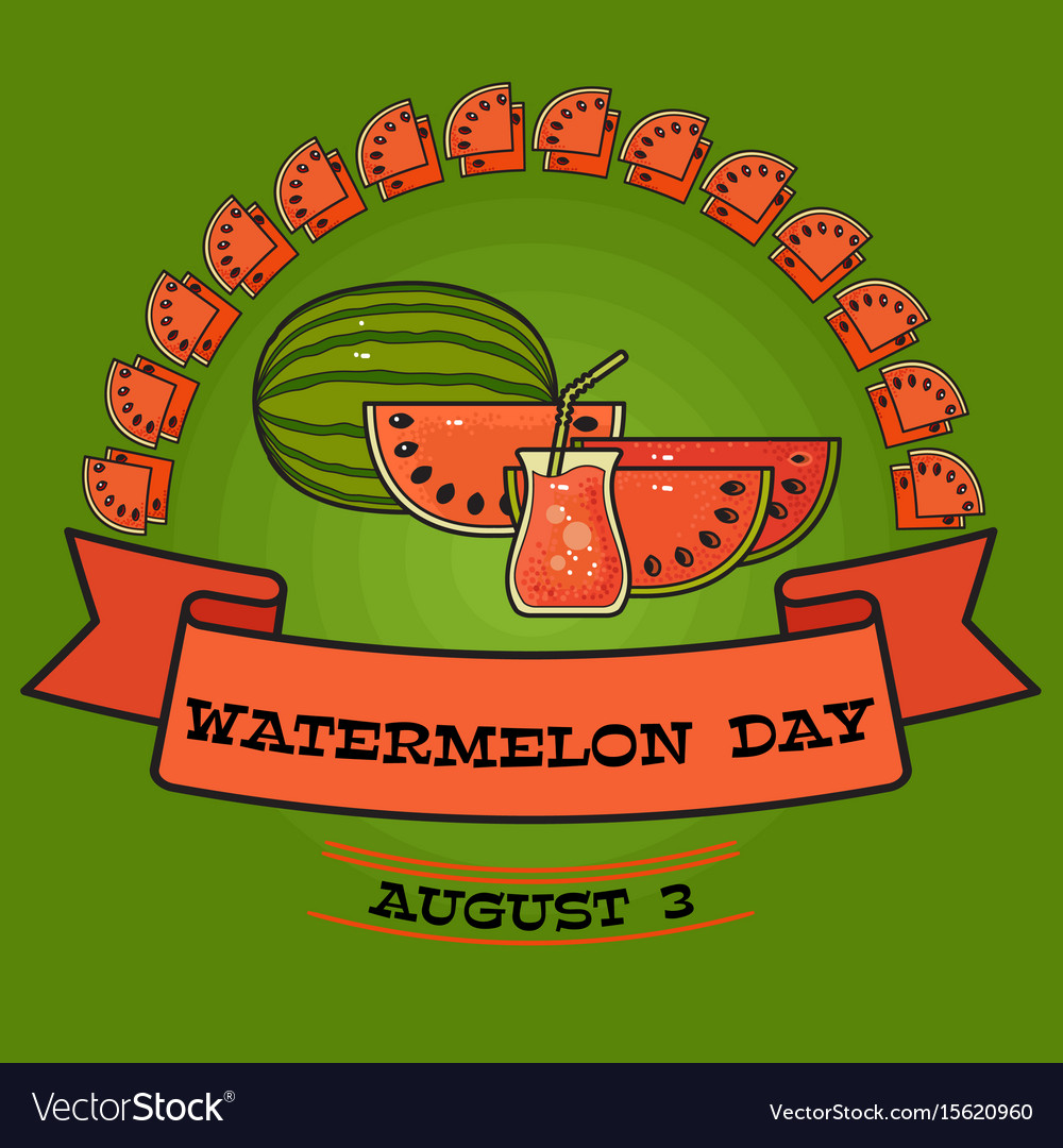 Watermelon Day Poster Greeting Card About Vector Image