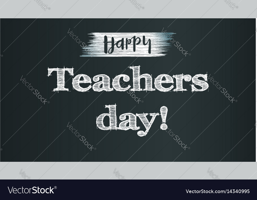 Happy teacher day on school chalkboard backdrop Vector Image