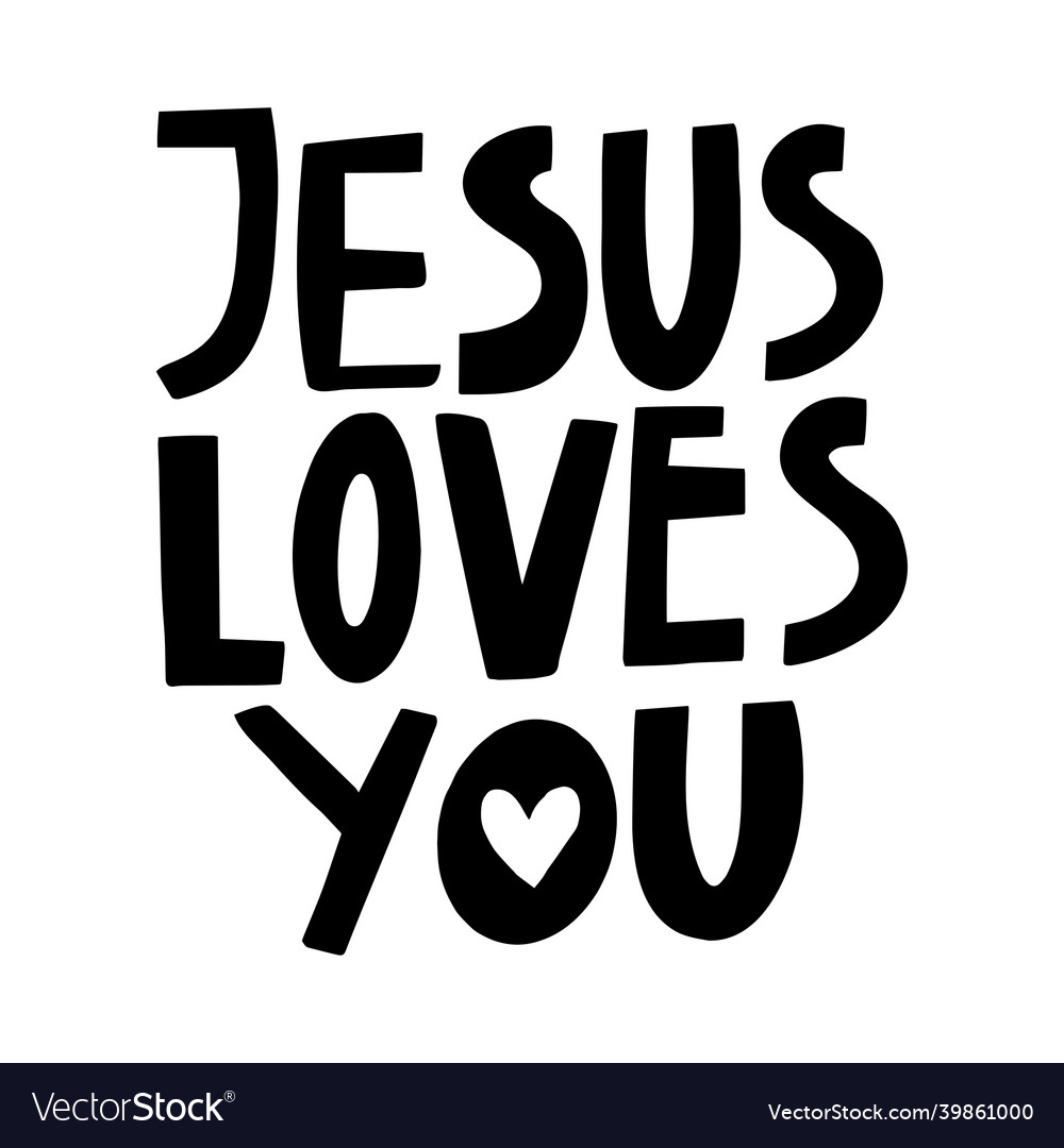 Hand lettering jesus loves you in black Royalty Free Vector