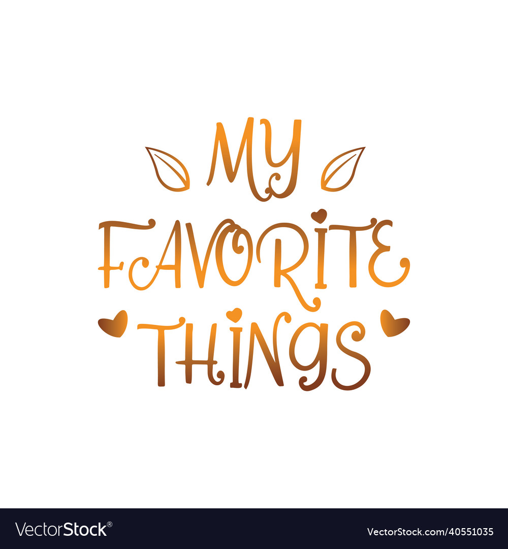 quote-my-favorite-thing-design-royalty-free-vector-image