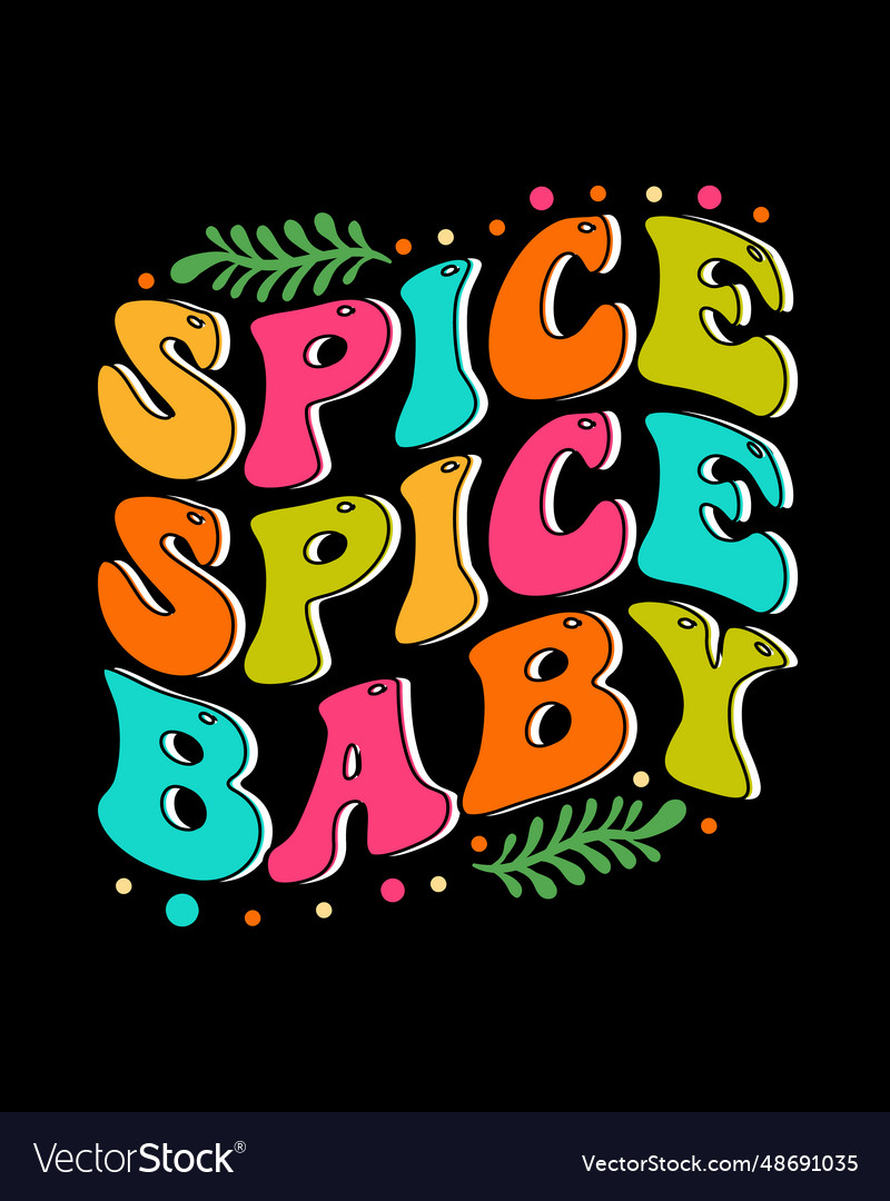 Spice baby t shirt design Royalty Free Vector Image