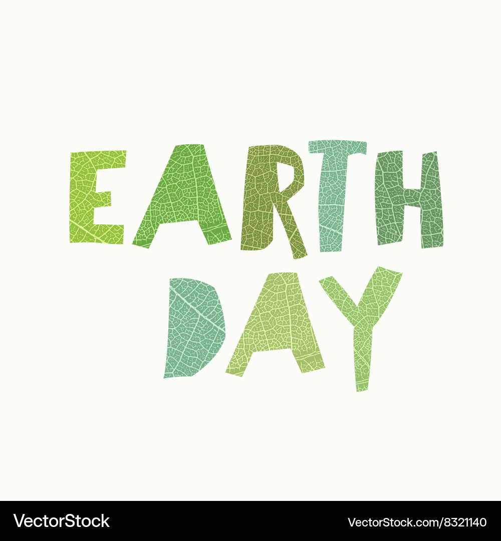 Earth day celebration typography leaf cut letters Vector Image