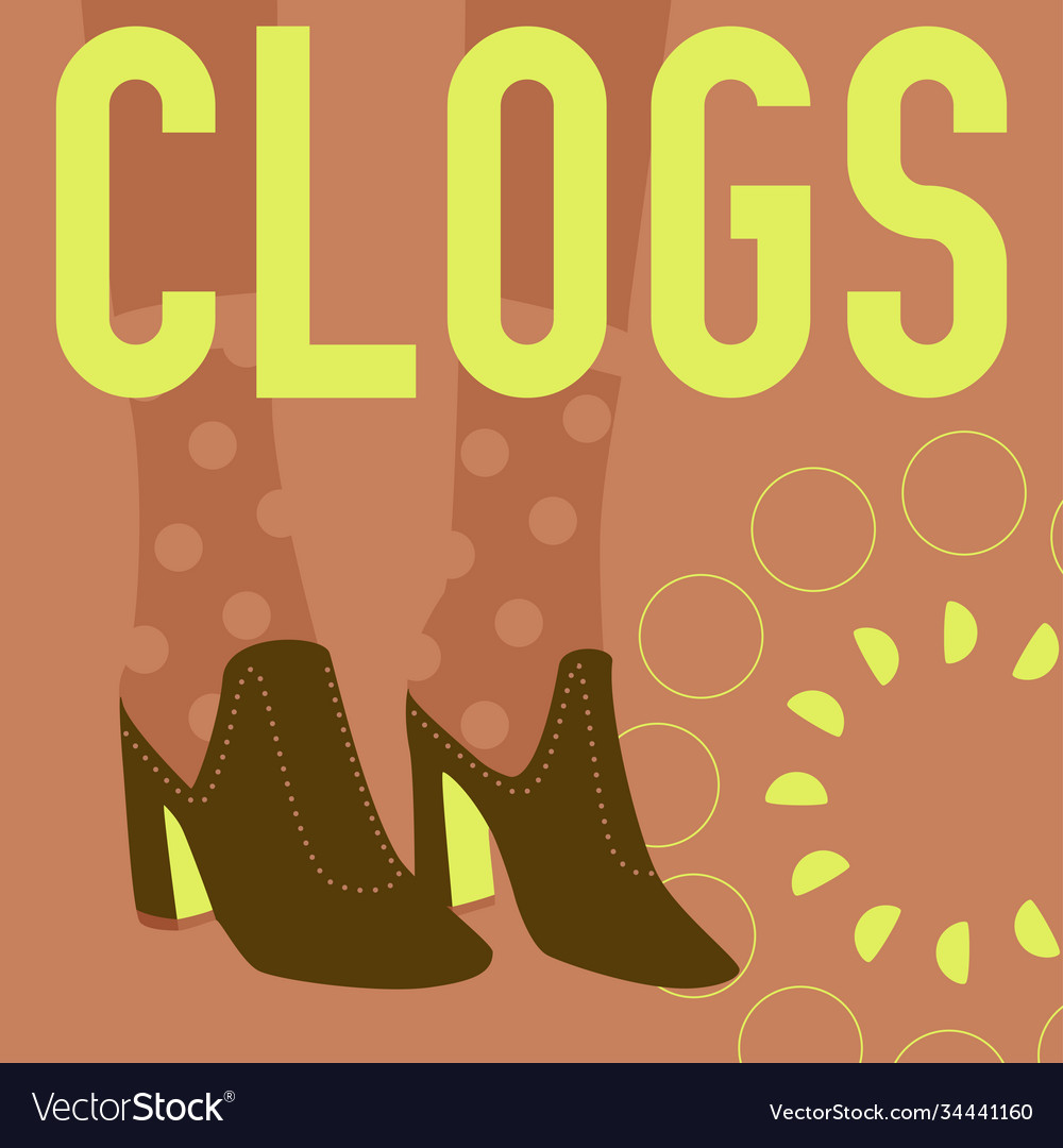 Clogs word and legs in clogs shoes Royalty Free Vector Image