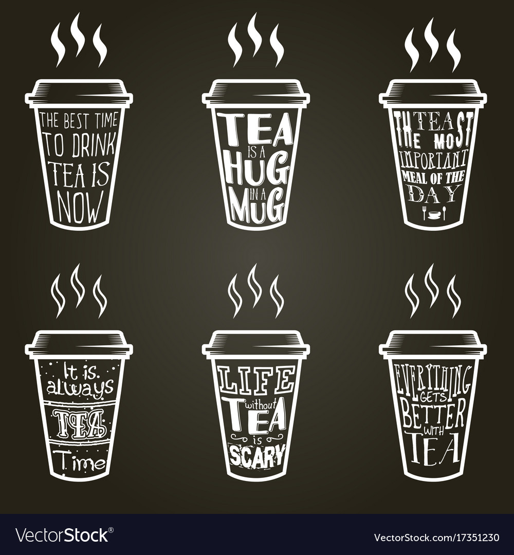 Tea quotes and sayings typography set Royalty Free Vector Tea quotes and sayings typography set Royalty Free Vector