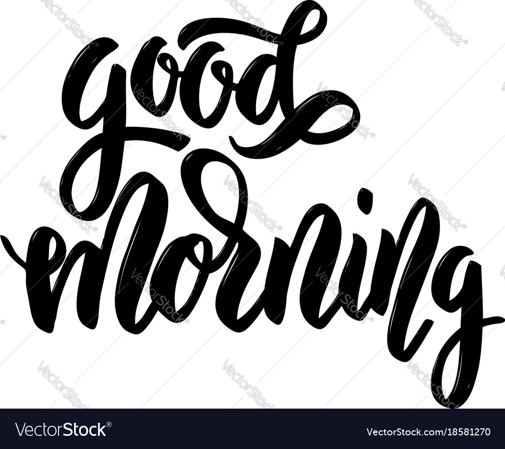 Good morning hand drawn lettering on white Vector Image