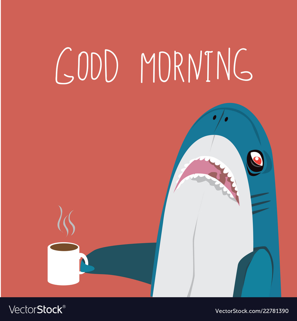 Good morning funny shalk with cups of coffee Vector Image