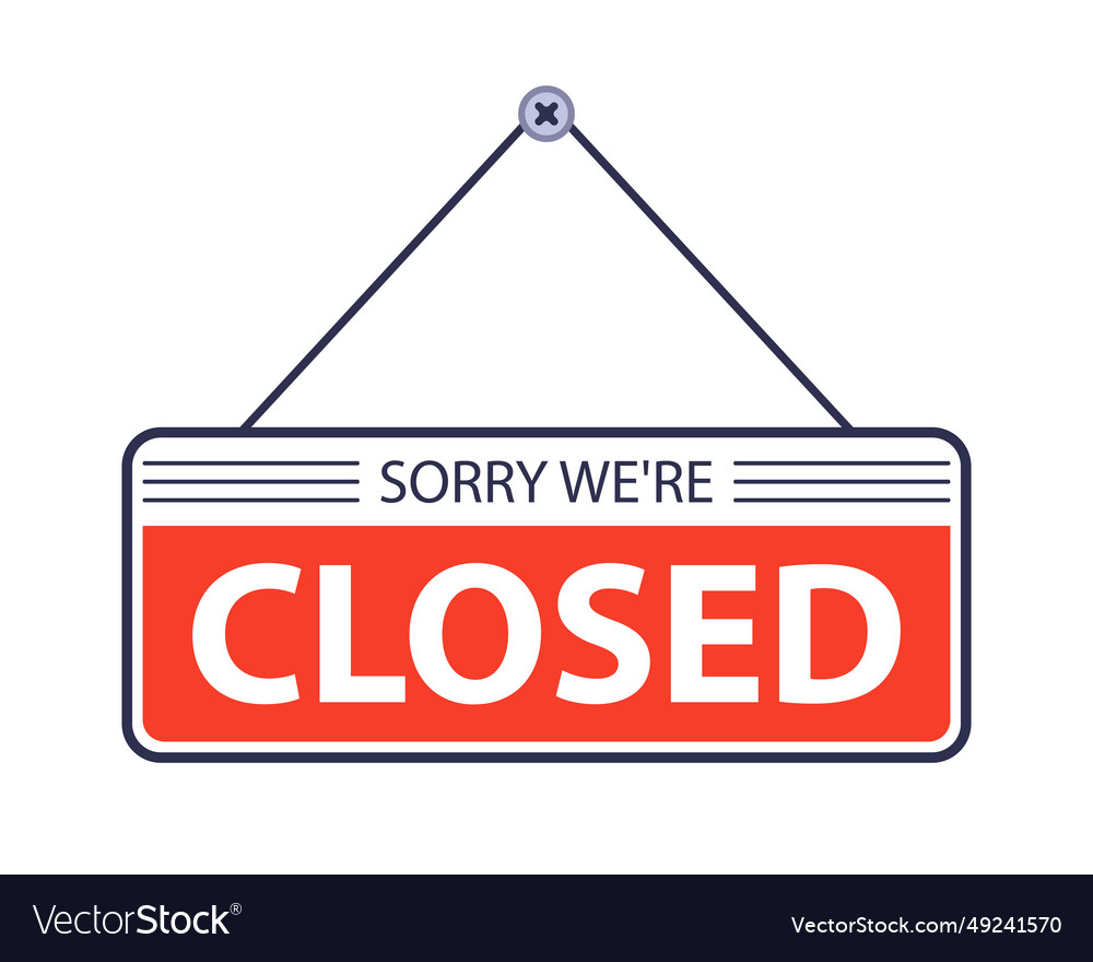 Red sign closed Royalty Free Vector Image - VectorStock