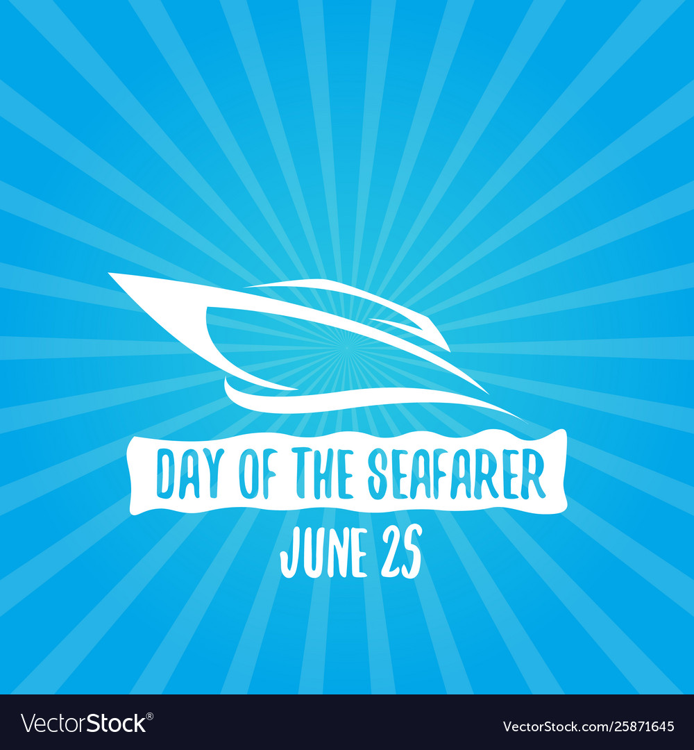 Day seafarer 25 june silhouette Royalty Free Vector Image