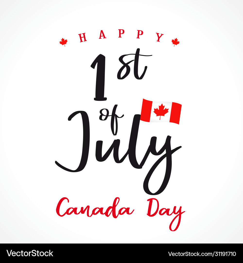 1 st july canada day lettering Royalty Free Vector Image