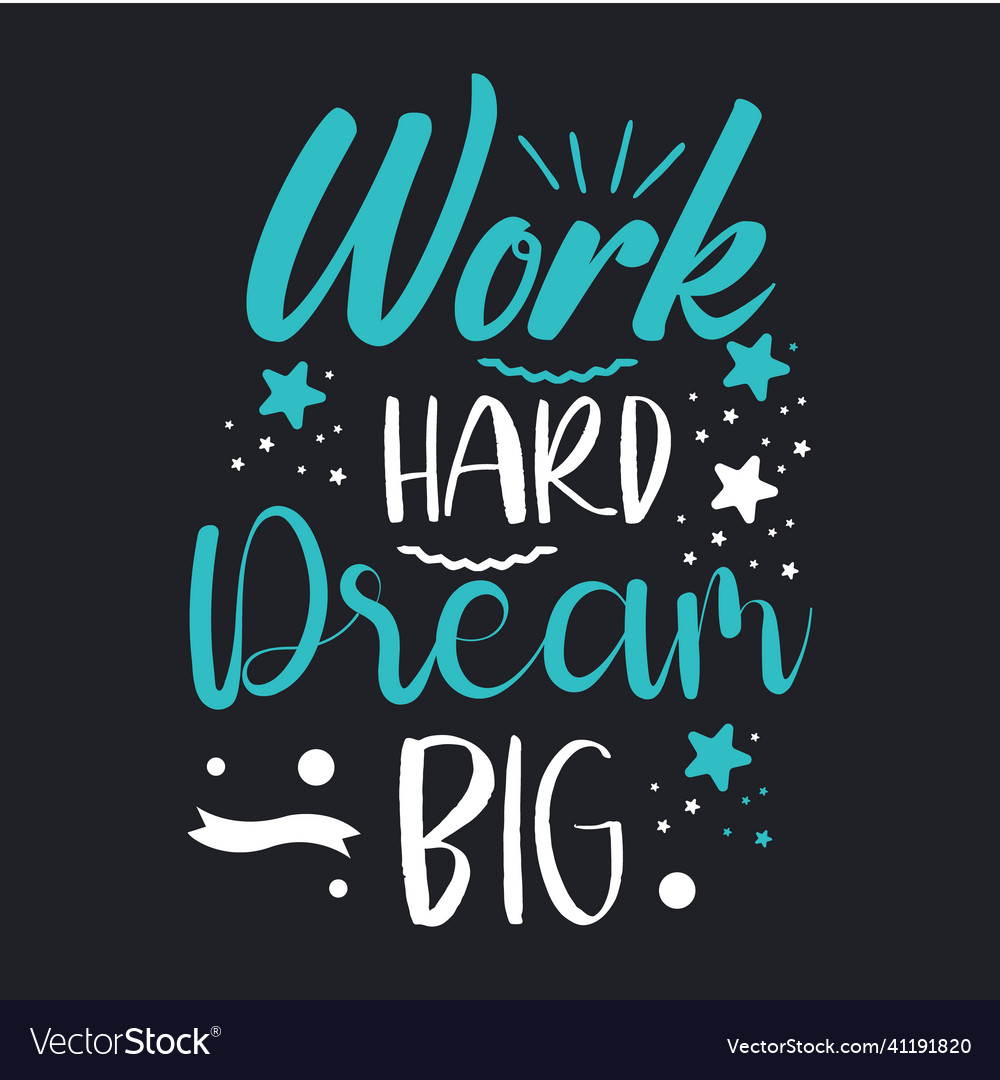 Motivational lettering typography Royalty Free Vector Image