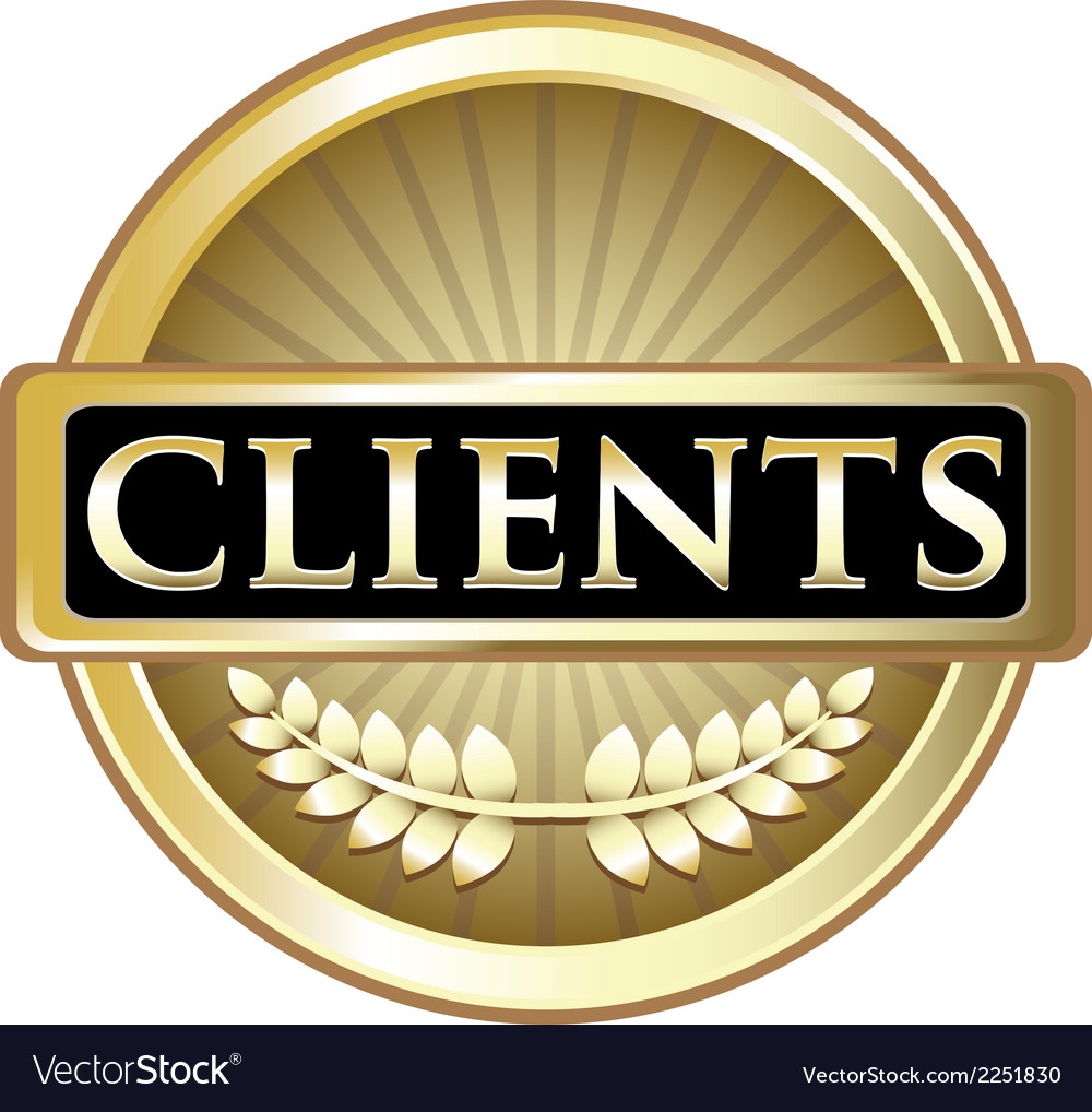 Clients Gold Label Royalty Free Vector Image - VectorStock