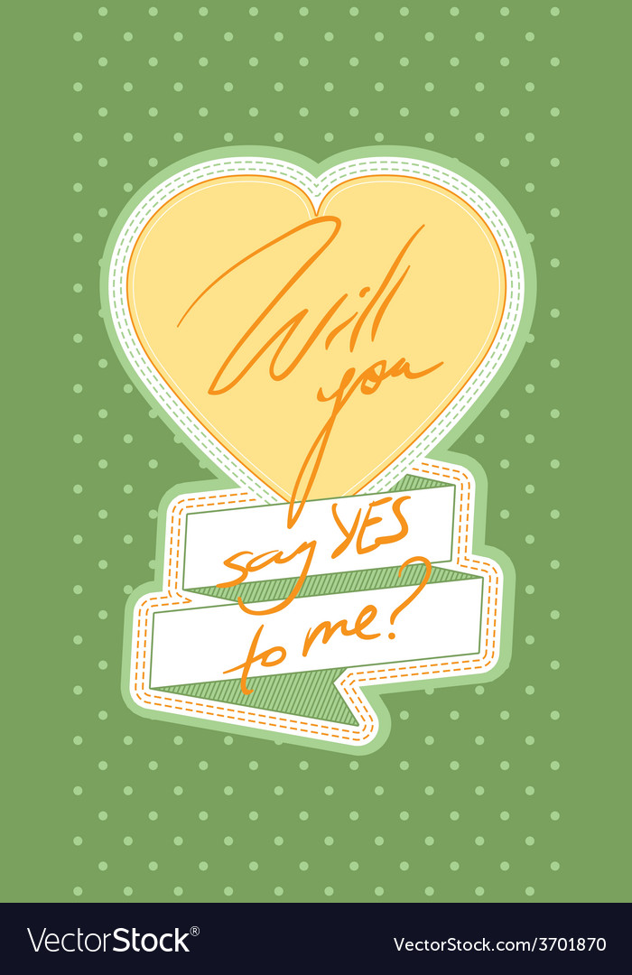 Say yes card Royalty Free Vector Image - VectorStock